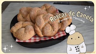 ROSCAS DE CANELA  Panadería Mexicana [upl. by Frederiksen636]