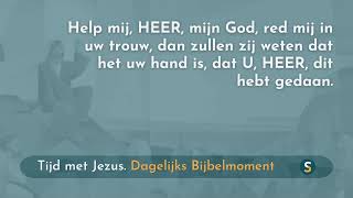 Tijd met Jezus  22 september  Psalm 1092627 [upl. by Asserat]