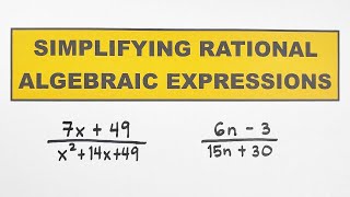 How to Simplify Rational Algebraic Expressions [upl. by Gainor344]