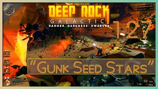 Deep Rock Galactic  E127  Gunk Seed Stars  Splitscreen Driller and Engineer Coop gameplay [upl. by Biddick]