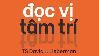 Sách Nói Đọc Vị Tâm Trí  Chương 1  David J Lieberman tamlyhoc [upl. by Nata]