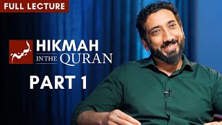 Hikmah in the Quran  Part 14 Full Lecture  Nouman Ali Khan [upl. by Atenik]