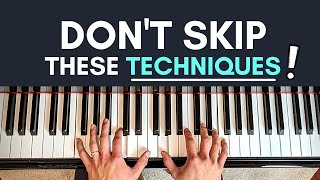 7 Techniques Piano Beginners Dont Spend Enough Time On [upl. by Nelleoj]