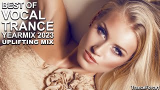 BEST OF VOCAL TRANCE YEARMIX 2023 Part 2 Uplifting Mix  TranceForce1 [upl. by Sophi558]