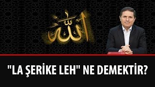 quotLa şerike lehquot ne demektir [upl. by Genny]