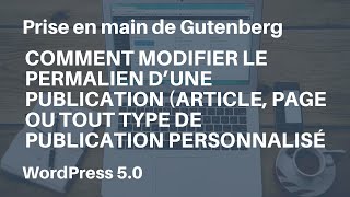 WordPress 50  comment modifier le permalien d’une publication [upl. by Coralyn]