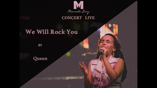 Manuela Diaz We Will Rock You by Queen [upl. by Cinderella]