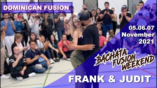 FRANK SANTOS amp JUDIT Bachata Dominican Fusion  Bachata Fusion Weekend 2021 [upl. by Iny690]