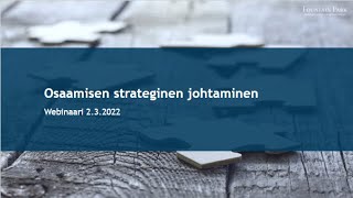 Webinaari Osaamisen strateginen johtaminen [upl. by Sezen]