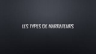 Les types de narrateurs [upl. by Iuq847]