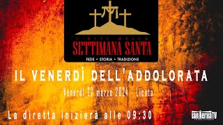 In diretta la Settimana Santa di Licata 2024  Il Venerdì dellAddolorata [upl. by Meerak]