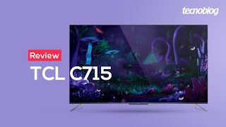 TV QLED TCL C715  Review Tecnoblog [upl. by Trella]