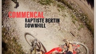 MTB Commencal  Les Gets  Baptiste BERTIN [upl. by Laurence]