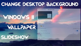 how to set wallpaper slideshow in windows 11  Desktop Wallpaper Slideshow [upl. by Witcher975]