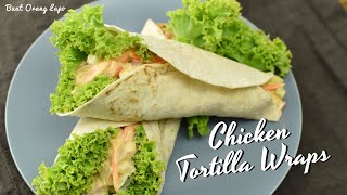 Chicken Tortilla Wraps  Tortilla Ayam Mudah [upl. by Eddi]