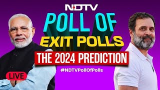 Exit Poll Results 2024 LIVE  Exit Poll 2024  NDTV Poll Of Polls  2024 Exit Poll  NDTV 24x7 LIVE [upl. by Trainer]