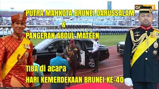 KETIBAAN PUTRA MAHKOTA BRUNEI DI SAMBUTAN HARI KEMERDEKAAN BRUNEI DARUSSALAM KE 40 [upl. by Iba]