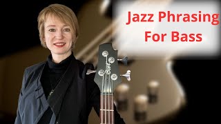 Improvise Like A Pro Jazz Phrasing For Bass Guitar [upl. by Leyes]