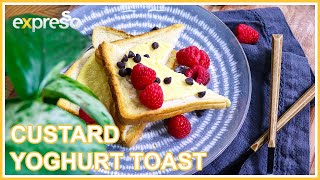 Custard Yoghurt Toast  Expresso Show Recipe [upl. by Averir]