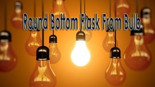 How to make a round bottom flask [upl. by Ellak]