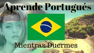 Aprender Portugués Mientras Duermes 😀 130 Frases Básicas 😀 Portugués Español [upl. by Ermina666]