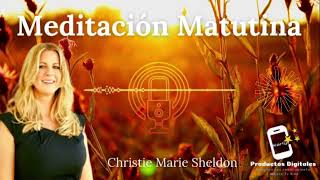 ABUNDANCIA INFINITA Meditación matutina Christie Marie Sheldon Mindvalley [upl. by Varini]