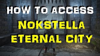 Elden Ring  How to Access Nokstella Eternal City Route Guide [upl. by Hanima71]