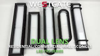 Westgate MFG  DualDimming Modern ResidentialCommercial Wall Sconces  LRSTSR Series [upl. by Lienahs10]