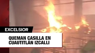 Queman casilla en Cuautitlán Izcalli Edomex hay un detenido [upl. by Sina275]