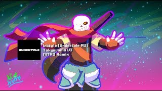 Inktale Undertale AU  quotTokyovaniaquot V3 NITRO Remix [upl. by Eustazio]