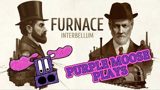 Purple Moose PlaysFurnace Interbellum solo [upl. by Zeculon]