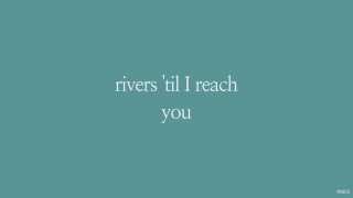 Rivers and Roads  The Head and the Heart  Lyrics ☾☀ [upl. by Siron]