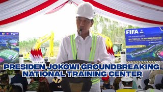 Presiden Jokowi Groundbreaking National Training Center [upl. by Yael]