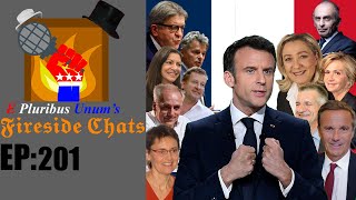 E Pluribus Unums Fireside Chats Episode 201 2022 French Presidential Election [upl. by Maxa]