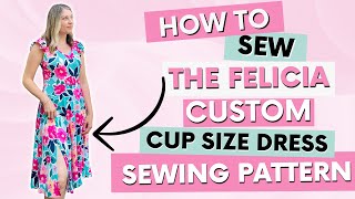 Sew Your Own Perfectly Fitting Custom Cup Size Dress  Easy Tutorial [upl. by Marka]