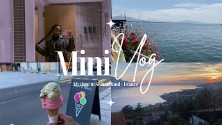 TRAVEL VLOG  CLIPS OF MY TIME IN SWITZERLAND  FRANCE [upl. by Malony]