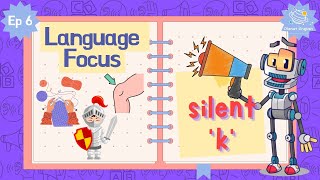 Ep6  Silent K  Language Focus for Kindergarten  EYFS [upl. by Hinman288]