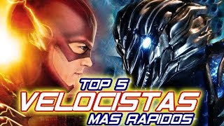 TOP 5  Los VELOCISTAS Más Rapidos de The Flash Serie [upl. by Weywadt]