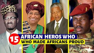 15 African Heroes Who MADE AFRICANS PROUD Part 1 [upl. by Sherlock]