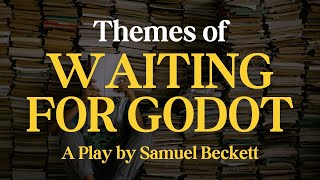 Themes of Waiting for Godot  Thematic Concept of Samuel Beckett [upl. by Chisholm290]