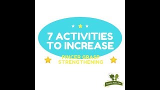 7 Activities to Increase Pincer Grasp Strengthening  Kinetic Kids Inc [upl. by Eirelav]