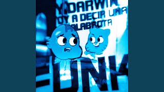 hey Darwin voy a decir una palabrota funk [upl. by Henebry]