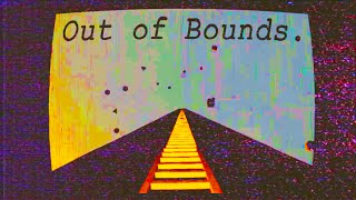 Why is the Out of Bounds so Terrifying [upl. by Aeli]