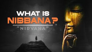 What is Nibbana Nirvana [upl. by Melvyn952]