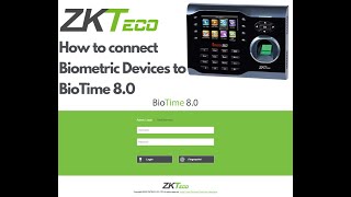 How to add devices to Zkteco Biotime 80  85 Software [upl. by Zeidman]