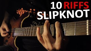 TOP 10 SLIPKNOT RIFFS [upl. by Vittoria]