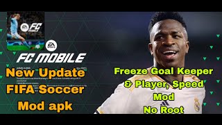 New Update FIFA Soccer Mod apk Freeze Goal Keeper amp Player Speed Mod [upl. by Aicat]