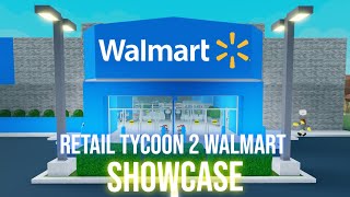 Retail Tycoon 2 Walmart ShowcaseTour  ROBLOX [upl. by Bayard424]