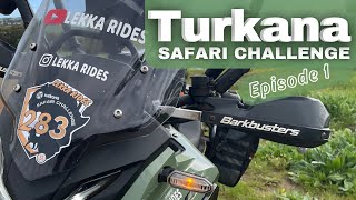 Turkana Safari Challenge 2024  Motorcycle Adventure  South Africa  Ep1 [upl. by Occir748]