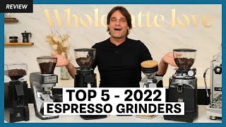 Top 5 Favorite Espresso Coffee Grinders of 2022 [upl. by Tabbi919]